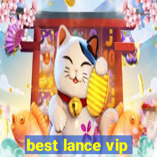 best lance vip